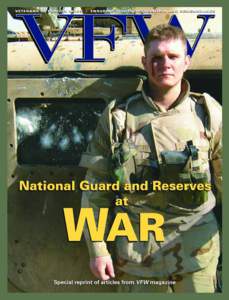 contents S PECIAL I SSUE By the summer of 2006, 150,000 soldiers of the Army National Guard had served in Iraq. Thousands more reservists of all the services have served there and in Afghanistan. This is a tribute to th