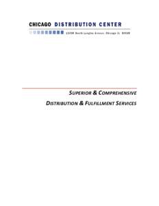 SUPERIOR & COMPREHENSIVE DISTRIBUTION & FULFILLMENT SERVICES CHICAGO DISTRIBUTION SERVICES: DEDICATED TO SCHOLARLY PRESSES ............................................... 1 WHY THE CDC IS THE BEST DISTRIBUTION PARTNER .