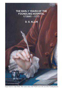 THE EARLY YEARS OF THE FOUNDLING HOSPITAL[removed] – 1773