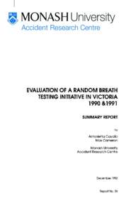 EVALUATION OF A RANDOM BREATH TESTING INITIATIVE IN VICTORIA 1990 &1991 SUMMARY  REPORT