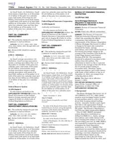 [removed]Federal Register / Vol. 79, No[removed]Monday, December 29, [removed]Rules and Regulations (u) Small bank—(1) Definition. Small bank means a bank that, as of December