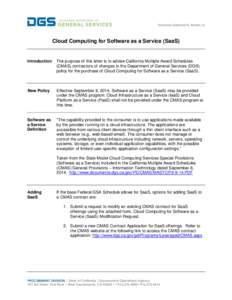 Cloud Computing for Software as a Service (SaaS)  Introduction The purpose of this letter is to advise California Multiple Award Schedules (CMAS) contractors of changes to the Department of General Services (DGS)
