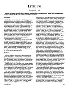 LITHIUM By Joyce A. Ober Domestic survey data and tables were prepared by Maria Arguelles, statistical assistant, and the world production table was prepared by Regina R. Coleman, international data coordinator. Introduc