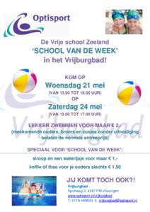 De Vrije school Zeeland  ‘SCHOOL VAN DE WEEK’ in het Vrijburgbad! K OM O P