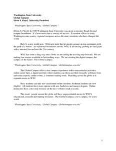 Washington State University Global Campus Elson S. Floyd, University President “Washington State University. Global Campus.” [Elson S. Floyd]: In 1890 Washington State University was given a mission: Reach beyond cam
