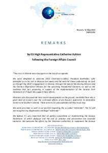 Brussels, 12 May[removed]REMARKS by EU High Representative Catherine Ashton following the Foreign Affairs Council