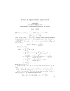 Norms of trigonometric polynomials Jordan Bell  Department of Mathematics, University of Toronto April 3, 2014 Theorem 1. Let 1 ≤ p ≤ q ≤ ∞. If fˆ(j) = 0 for |j| > n + 1 then