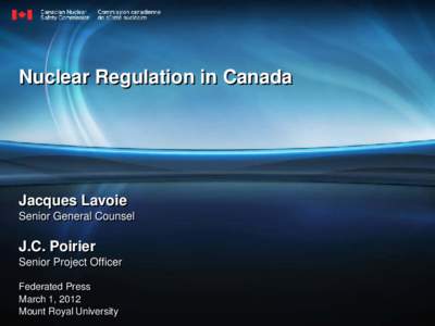 Natural Resources Canada / Nuclear proliferation / Nuclear power / Nuclear safety / Nuclear energy policy by country / Energy / Nuclear physics / Canadian Nuclear Safety Commission