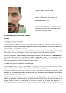 Congrès ABF Paris juinAtouts et faiblesses du métier (P4) Vendredi 20 juin à 14h  Par Ahmed Radjaï, bibliothèques de la Communauté