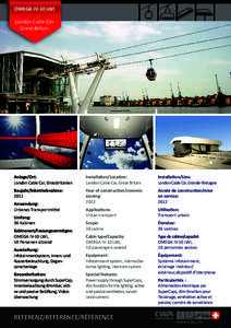 Infotainment / Cable car / Emirates Air Line / Architecture / Transport / Omega / Lighting