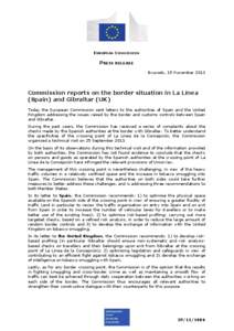 EUROPEAN COMMISSION  PRESS RELEASE Brussels, 15 November[removed]Commission reports on the border situation in La Línea