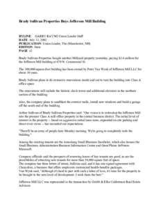 Brady Sullivan Properties Buys Jefferson Mill Building  BYLINE: GARRY RAYNO Union Leader Staff DATE: July 13, 2002 PUBLICATION: Union Leader, The (Manchester, NH) EDITION: State