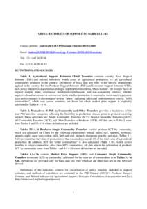 CHINA: ESTIMATES OF SUPPORT TO AGRICULTURE  Contact persons: Andrzej KWIECIŃSKI and Florence BOSSARD Email: [removed]; [removed] Tel : ([removed] Fax : ([removed]