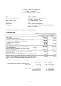 Consolidated Summary Report <under U.S. GAAP> For the Fiscal Year Ended March 31, 2004 Date: Company name (code number):