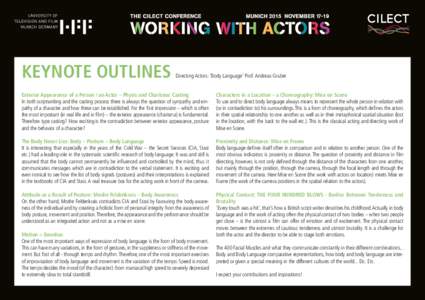 KEYNOTE OUTLINES  Directing Actors: ‘Body Language’ Prof. Andreas Gruber Exterior Appearance of a Person / an Actor – Physis and Charisma: Casting In both scriptwriting and the casting process there is always the q