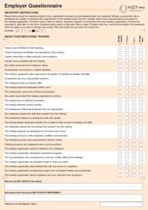 Employer Questionnaire Important instructions Please tell us about the training provided by the organisation that sent you this questionnaire. Your feedback will play an important role in developing the quality of traini