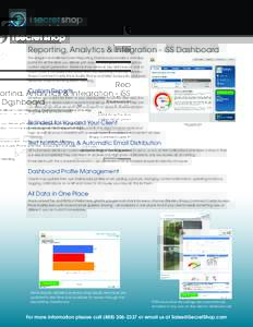 Reporting, Analytics & Integration - iSS Dashboard The elegant and efficient client Reporting Dashboard provides a one-stop portal for all the data you deliver with easy-to-read graphs and graphics, custom report generat