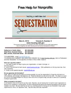Free Help for Nonprofits  March, 2013 Volume 8, Number 2 www.housing.utah.gov This service is brought to our partners and other interested not-for-profit organizations