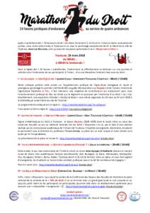 Après cinq éditions des « 24 heures du Droit » (au Mans forcément !), le COLLECTIF L’UNITE DU DROIT, association de juristes, vous invite cette année, à Toulouse et ce, avec le parrainage exceptionnel de M. le M