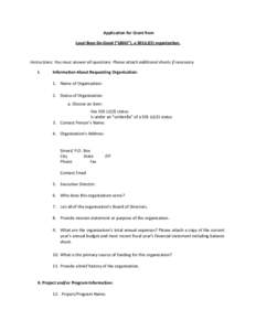 Application for Grant from Local Boys Do Good (“LBDG”), a 501(c)(3) organization. Instructions: You must answer all questions. Please attach additional sheets if necessary. I.