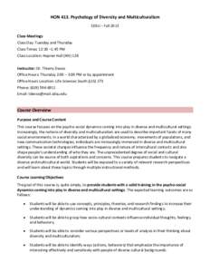 HON 413. Psychology of Diversity and Multiculturalism SDSU – Fall 2015 Class Meetings Class Day: Tuesday and Thursday Class Times: 12:30 –1:45 PM Class Location: Hepner Hall (HH) 128