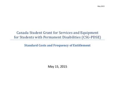 MayCanada Student Grant for Services and Equipment for Students with Permanent Disabilities (CSG-PDSE) Standard Costs and Frequency of Entitlement