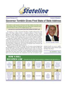 A Newsletter For West Virginia State Government Employees January/February 2011 Volume 22 Number 1  Governor Tomblin Gives First State of State Address