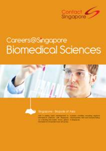 Careers@S ngapore  Biomedical Sciences Singapore - Biopolis of Asia Asia is seeing rapid development in