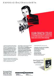 EXPOSICIÓN/ERAKUSKETA  JUAN GRACIA COLÁS LA RESPONSABILIDAD DE UN SOCIALISTA