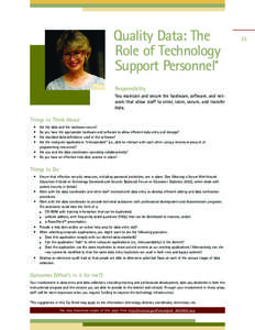 Quality Data: The Role of Technology Support Personnel
