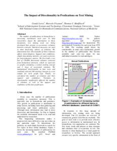 The Impact of Directionality in Predications on Text Mining  1 Gondy Leroy1, Marcelo Fiszman2, Thomas C. Rindflesch2 School of Information Systems and Technology, Claremont Graduate University; 2Lister