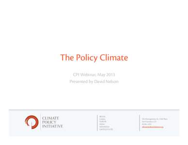 Microsoft PowerPoint - The Policy Climate - CPI Webinar - David Nelson (1)