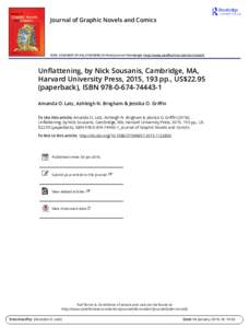 Journal of Graphic Novels and Comics  ISSN: PrintOnline) Journal homepage: http://www.tandfonline.com/loi/rcom20 Unflattening, by Nick Sousanis, Cambridge, MA, Harvard University Press, 2015, 193 