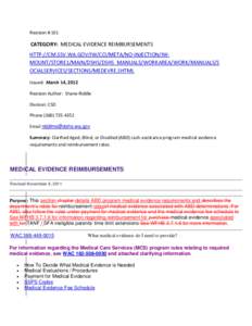 Revision # 101  CATEGORY: MEDICAL EVIDENCE REIMBURSEMENTS HTTP://CM.SSV.WA.GOV/IW/CCI/META/NO-INJECTION/IWMOUNT/STORE1/MAIN/DSHS/DSHS_MANUALS/WORKAREA/WORK/MANUALS/S OCIALSERVICES/SECTIONS/MEDEVRE.SHTML Issued: March 14,