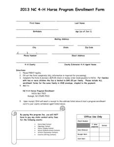 2013 NC 4-H Horse Program Enrollment Form ____________________________ _______________________________ First Name Last Name