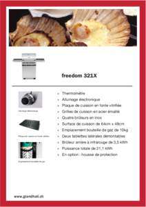 freedom 321X  » Thermomètre » Allumage électronique » Plaque de cuisson en fonte vitrifiée Allumage électronique