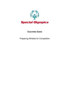 COACHING GUIDE  Preparing Athletes for Competition Preparing Athletes for Competition Table of Contents