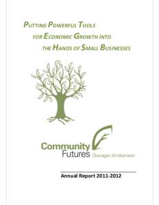 PUTTING POWERFUL TOOLS FOR ECONOMIC GROWTH INTO THE HANDS OF SMALL BUSINESSES Annual Report[removed]