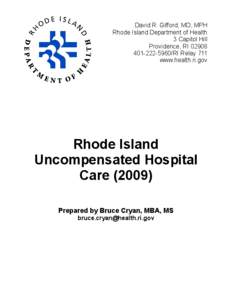 David R. Gifford, MD, MPH Rhode Island Department of Health 3 Capitol Hill Providence, RI[removed]5960/RI Relay 711 www.health.ri.gov
