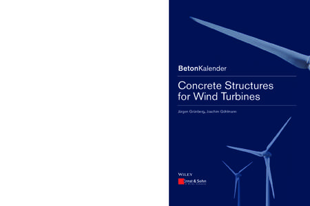 Concrete Structures for Wind Turbines Concrete Structures for Wind Turbines Jürgen Grünberg, Joachim Göhlmann