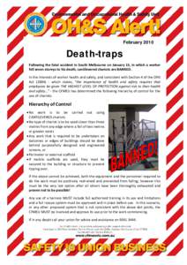 FebruaryDeath-traps Following the fatal accident in South Melbourne on January 15, in which a worker  fell seven storeys to his death, cantilevered chariots are BANNED.   In the interest