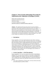 Chapter 6. Neuro-Genetic Information Processing for Optimisation and Adaptation in Intelligent Systems Michael Watts and Nikola Kasabov Department of Information Science University of Otago P.O. Box 56, Dunedin, New Zeal