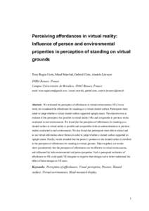 Perceiving affordances in virtual reality: Influence of person and environmental properties in perception of standing on virtual grounds  Tony Regia-Corte, Maud Marchal, Gabriel Cirio, Anatole Lécuyer