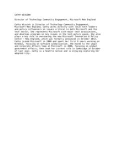 CATHY WISSINK Director of Technology Community Engagement, Microsoft New England Cathy Wissink is Director of Technology Community Engagement, Microsoft New England. Cathy works directly with local tech leaders and polic