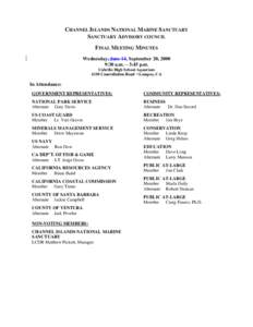 CHANNEL ISLANDS NATIONAL MARINE SANCTUARY SANCTUARY ADVISORY COUNCIL FINAL MEETING MINUTES Wednesday, June 14, September 20, 2000 9:30 a.m. – 3:45 p.m. Cabrillo High School Aquarium