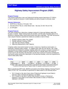 FACT Sheet SAFETEA-LU Highway Safety Provisions Highway Safety Improvement Program (HSIP) § 1401 Program Purpose