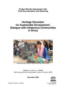 Project Results Assessment with Final Documentation and Reporting Heritage Education for Sustainable Development: Dialogue with Indigenous Communities