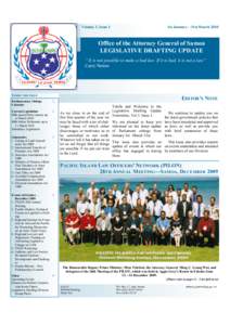 Volume 3, Issue 1  1st January—31st March 2010 Office of the Attorney General of Samoa LEGISLATIVE DRAFTING UPDATE