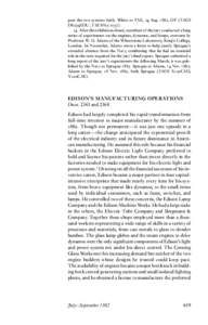 pare the two systems fairly. White to TAE, 24 Aug. 1882, DF (TAED D8239ZDU; TAEM 62:[removed]After the exhibition closed, members of the jury conducted a long series of experiments on the engines, dynamos, and lamps, o