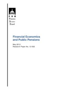 Financial Economics and Public Pensions May 2012 Research Paper No[removed]  Pension Review Board
